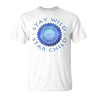 Stay Wild Star Child Starseed T-Shirt | Mazezy
