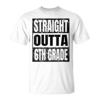 Straight Outta 6Th Grade Graduation Class 2023 Sixth Grade Unisex T-Shirt | Mazezy