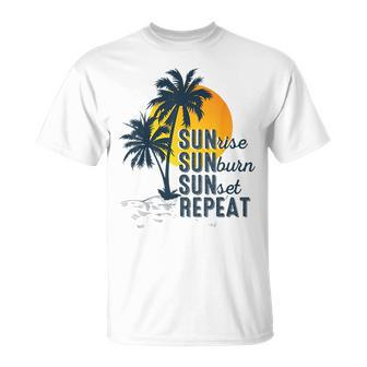 Sunrise Sunburn Sunset Repeat Funny Vacation Beach Vacation Funny Gifts Unisex T-Shirt | Mazezy