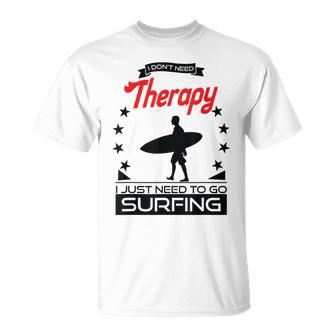 Surfing Better Than Therapy For Surfers T-Shirt | Mazezy