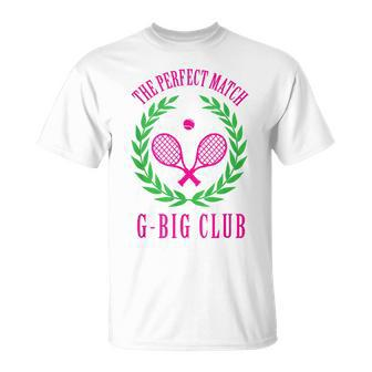 Tennis Match Club Little G Big Sorority Reveal T-Shirt