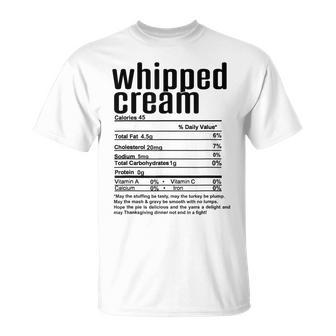 Thanksgiving Christmas Whipped Cream Nutritional Facts T-Shirt - Seseable