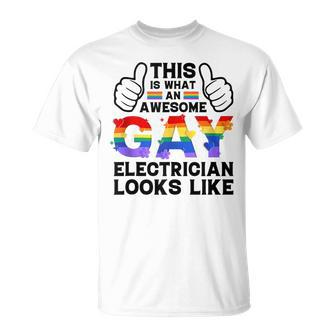 This Is What A Gay Electrician Looks Like Lgbtq Pride Month Unisex T-Shirt | Mazezy