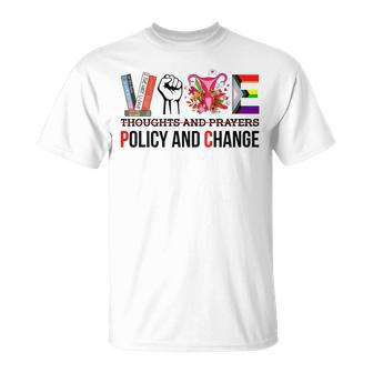 Thoughts And Prayers Vote Policy And Change Equality Rights Unisex T-Shirt | Mazezy