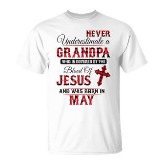 Never Underestimate A May Grandpa Covered The Blood Of Jesus T-Shirt - Thegiftio UK