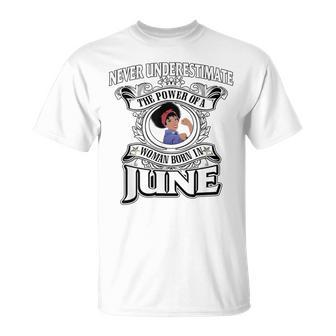 Never Underestimate A Oes Born In June T-Shirt - Seseable