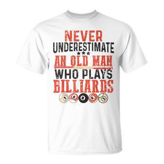 Never Underestimate An Old Man Who Plays Billiards – Pool T-Shirt | Mazezy
