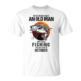 Never Underestimate An Old October Man Who Loves Fishing T-Shirt | Mazezy