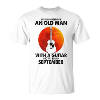 Never Underestimate An Old September Man With A Guitar T-Shirt | Mazezy