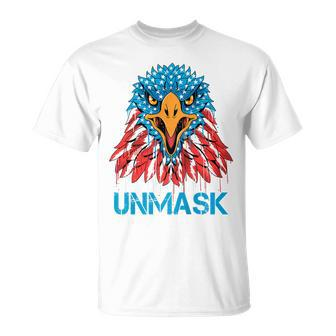 Unmask Usa 4Th Of July Eagle -On Back No More Mask 4 Of July Unisex T-Shirt | Mazezy