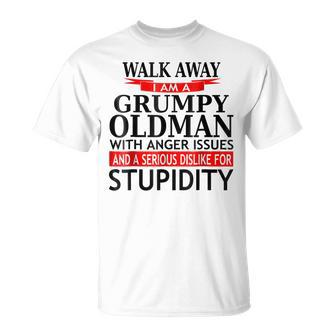 Walk Away Grumpy Old Man Funny Sarcasm Saying Gift For Mens Unisex T-Shirt | Mazezy