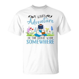 I Want Adventure In The Great Wide Somewhere Bookworm Books T-Shirt | Mazezy