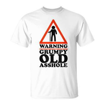 Warning Grumpy Old Asshole Funny Gen X And Baby Boomers Unisex T-Shirt | Mazezy