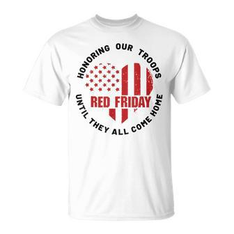 Wear Red On Friday Honoring Our Troops Military Support T-Shirt | Mazezy