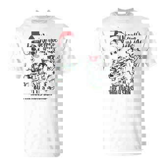 When Youre Dead Inside But Its Holiday Season Skeleton Unisex T-Shirt | Mazezy