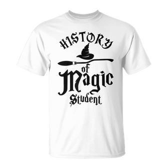 Witch Wizard School - History Of Magic Student Magic Funny Gifts Unisex T-Shirt | Mazezy