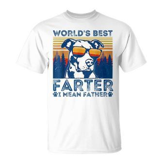Worlds Best Farter I Mean Father Best Dad Ever Cool Dog Mens Funny Gifts For Dad Unisex T-Shirt | Mazezy