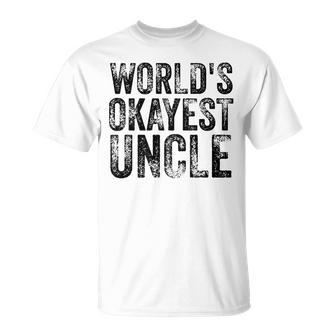 Worlds Okayest Uncle Ok K T Unisex T-Shirt | Mazezy