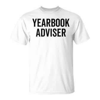 Yearbook Advisor Staff Photographer Editor Team T-Shirt | Mazezy