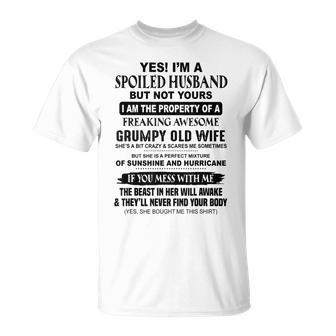 Yes Im A Spoiled Husband But Not Yours I Am The Property Of Unisex T-Shirt | Mazezy
