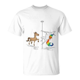 You Me Unicorn Pole Dancing Unicorn Unisex T-Shirt | Mazezy