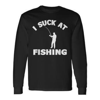 I Suck At Fishing Fishermen Meme Fisher Lover Men Back Print Long