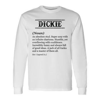 Dickie Name Definition Phrase Customized Mens Men s Back Print T