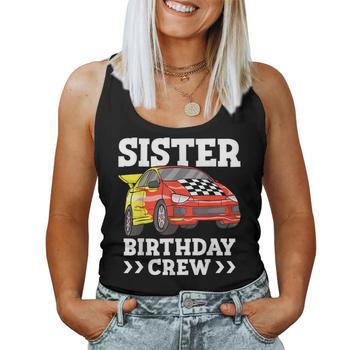 Sister Birthday Crew Race Car Sis Racing Car Gifts For Sister Funny Gifts  Womens Back Print T-shirt