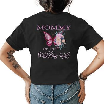 Mommy 1St First Birthday Matching Family Butterfly Floral Women T-shirt