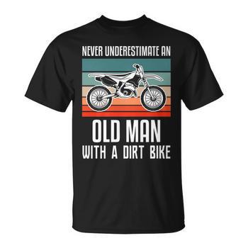 Never Underestimate An Old Man With A Dirt Bike Gift For Mens Old