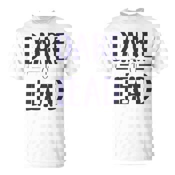 Dare To Lead Leader In Me Leadership Shirt Dare To Lead Leader In Me Leadership Shirt