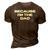 Dad Sayings Because Im The Dad Gift For Women 3D Print Casual Tshirt Brown