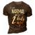 I Was Normal 2 Kids Ago Funny Mom Gifts For Mom Funny Gifts 3D Print Casual Tshirt Brown