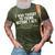 I Was Taught To Think Before I Act Funny Men Gift 3D Print Casual Tshirt Army Green