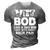 Funny Veteran Fathers Day Quote Vet Bod Like A Dad Bod 3D Print Casual Tshirt Grey
