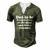 Fathers Day Dad Sayings Happy Fathers Day For Women Men's Henley T-Shirt Green