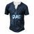 Dad Outer Space Daddy Planet Birthday Fathers Day For Women Men's Henley T-Shirt Navy Blue