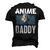 Anime Daddy Saying Animes Hobby Lover Dad Father Papa Men's 3D T-Shirt Back Print Black