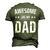 Awesome Like My Dad Sayings Ideas For Fathers Day Men's 3D T-Shirt Back Print Army Green