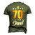 Happy 70Th Birthday Dad Birthday 70 Years Old Dad Men's 3D T-Shirt Back Print Army Green