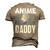 Anime Daddy Saying Animes Hobby Lover Dad Father Papa Men's 3D T-Shirt Back Print Khaki