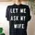 Let Me Ask My Wife Women's Oversized Comfort T-shirt Back Print Black