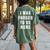 I Was Forced To Be Here Jokes Sarcastic Women's Oversized Comfort T-shirt Back Print Moss