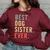 Best Dog Sister Ever Cool Funny Vintage Gifts For Sister Funny Gifts Women Oversized Sweatshirt Maroon