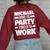 Michael Born To Party Forced To Work Michael Name Women Oversized Sweatshirt Back Print Maroon