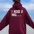 Wine T For I Need A Huge Glass Of Wine Women Oversized Hoodie Back Print Maroon