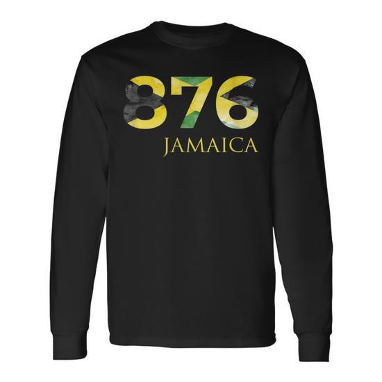 876 Jamaica Area Code &lsquo;S Long Sleeve T-Shirt | Mazezy