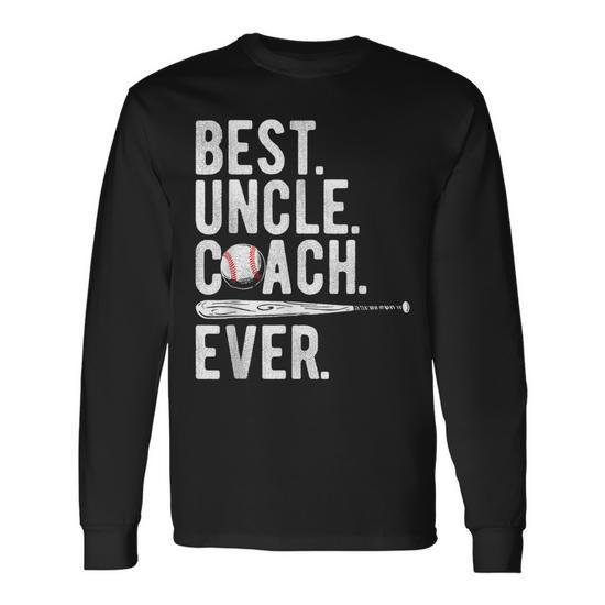 Baseball Best Uncle Coach Ever Proud Dad Daddy Fathers Day Unisex Long Sleeve