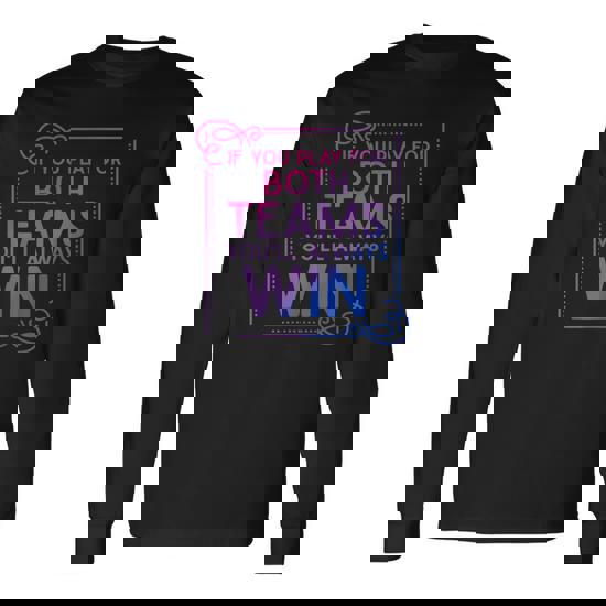 If You Play For Both You'll Always Win Bisexual Bi Pride Tee If You Play For Both You'll Always Win Bisexual Bi Pride Tee