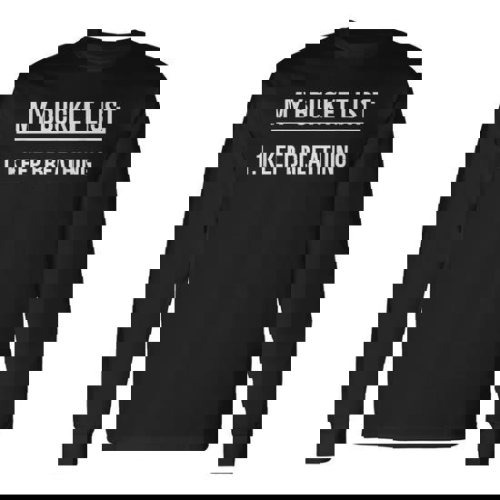 My Bucket List Keep Breathing T-Shirt My Bucket List Keep Breathing T-Shirt
